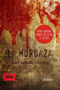 La mordaza (Novela ganadora premios sed de mal II Edición)