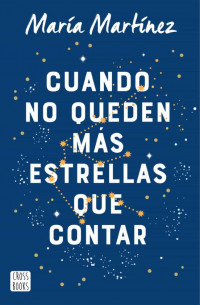 Cuando no quede más estrella que contar