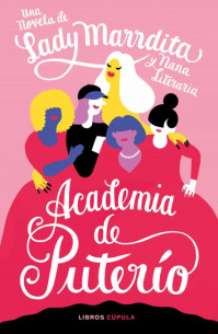 Academia de puterio (Ejemplar firmado por la autora)