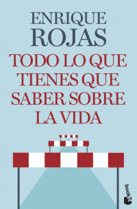 Todo lo que tienes que saber sobre la vida
