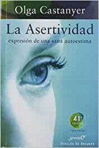 La asertividad: Expresión de una sana autoestima