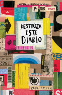 Destroza este diario. Ahora la revolución es a todo color
