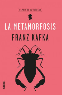 Clásicos: La metamorfosis