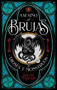 Dioses y mostruos. Asesinos de brujas 3