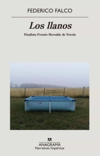 Los llanos (Finalista premio herralde de novela 2020)