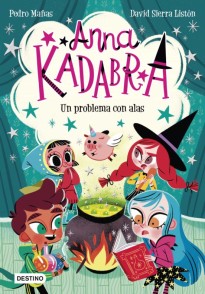 Anna Kadabra 2: Un problema con las alas