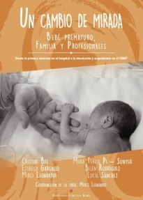 Un cambio de mirada. Bebé prematuro, familia y profesionales