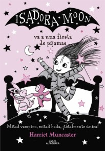 Isadora Moon va a una fiesta de pijama (Isadora Moon 8)