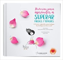 Historias para aprender a superar miedos y temores: 14 cuentos infantiles para trabajar la Inteligencia Emocional: 3