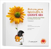 Historias para aprender a quererte bien: 15 Cuentos infantiles para trabajar la Inteligencia Emocional: 1