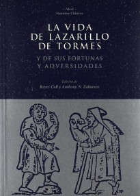 La vida de Lazarillo de Tormes y de sus fortunas y adversidades