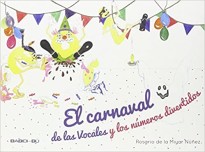 El Carnaval De Las Vocales Y Números Divertidos