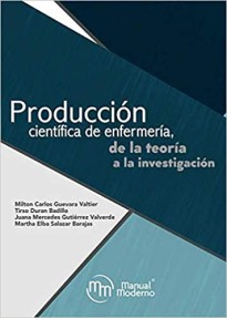 Producción científica de enfermería, de la teoría a la investigación