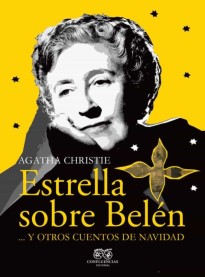 Estrella sobre Belén: Y otros cuentos de Navidad