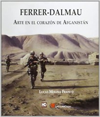 Ferrer Dalmau. Arte en el Corazón de Afganistán