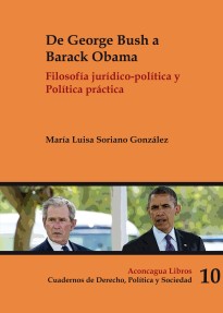 De George Bush a Barack Obama: Filosofía jurídico-política y Política práctica