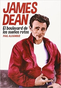 James Dean: El boulevard de los sueños rotos
