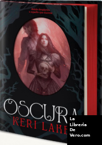 Oscura (Edición limitada) (El Bosque Voraz 2)