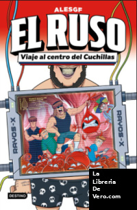 El Ruso 3. Viaje al centro del Cuchillas
