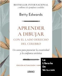 Aprender a dibujar - Edición revisada: Un curso para potenciar la creatividad y la confianza artística (Crecimiento personal)