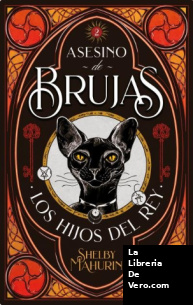 Los hijos del rey asesino. Brujas 2