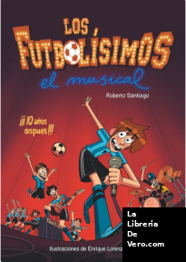 Los Futbolísimos. El Musical