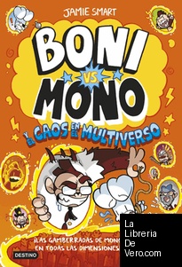 Boni vs. Mono 7. Boni vs. Mono y el caos en el multiverso
