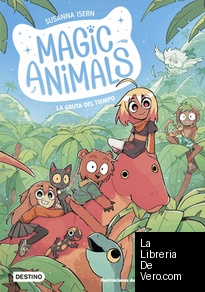 Magic Animals 12. La gruta del tiempo