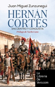 Hernán Cortés. Encuentro y conquista