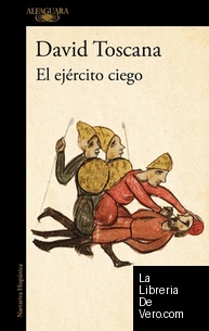 El ejército ciego (Premio Alfaguara de novela 2026)