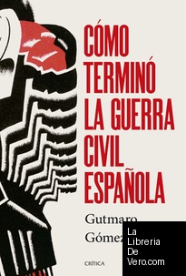 Cómo terminó la guerra civil española